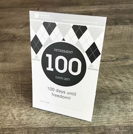 Retirement Countdown!  A 100-day tear-off calendar to the big day!